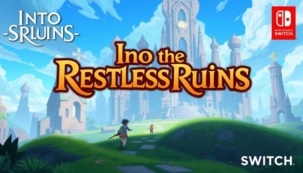 Into the Restless Ruins Switch